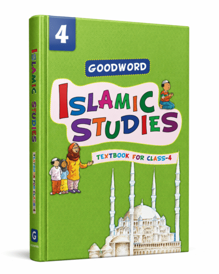 Goodword Islamic Studies: Textbook for Class-4