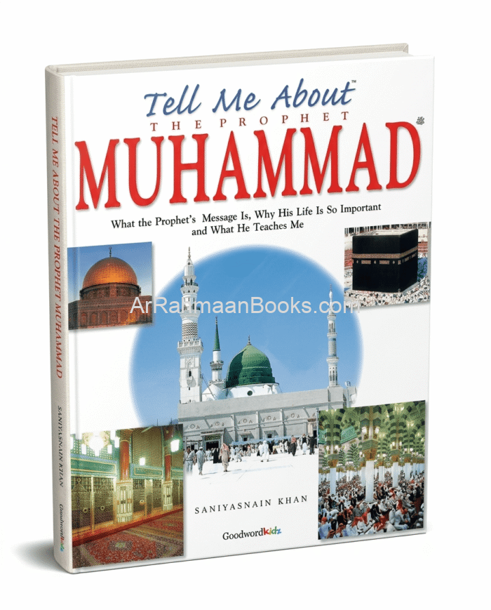 Tell Me About Prophet Muhammad Tell Me About Prophet Muhammad