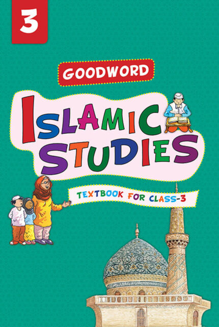 Goodword Islamic Studies | Textbook for Class- 3