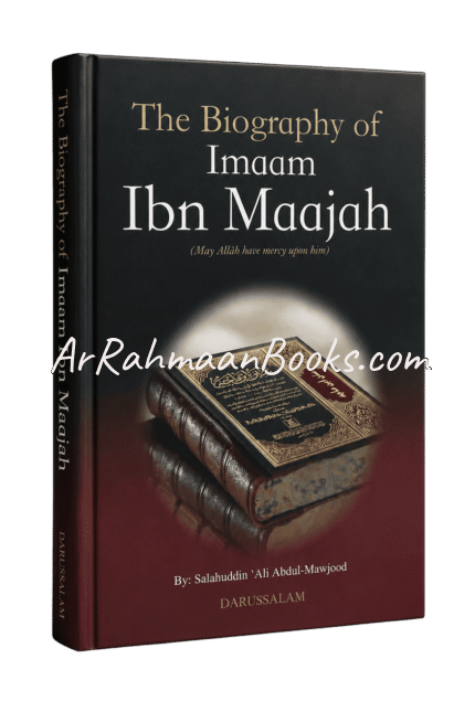 The Biography of Imaam Ibn Maajah | Life of the Great Hadith Scholar